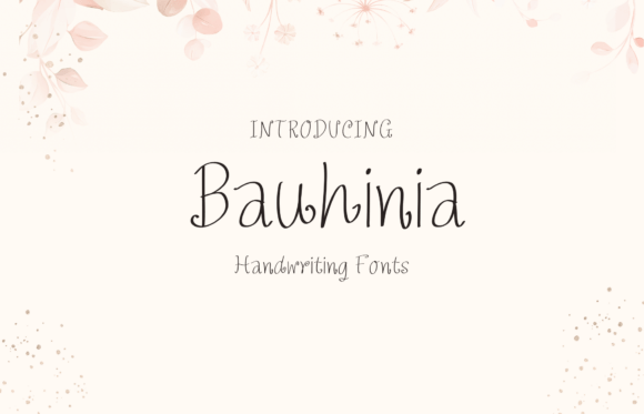 Bauhinia: The Sweet & Friendly Handwritten Font for Modern Creators