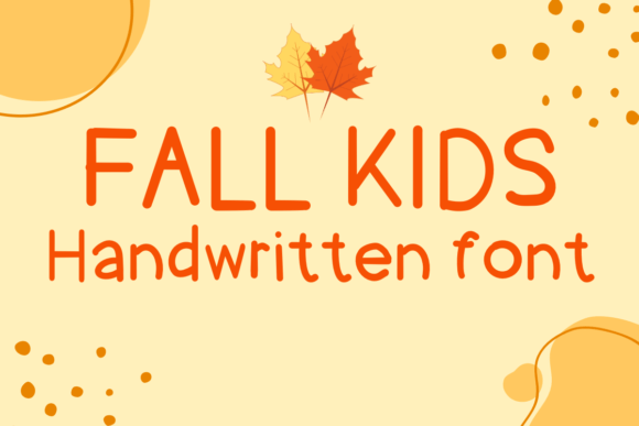 Fall Kids: A Sweet Handwritten Font for Playful Designs
