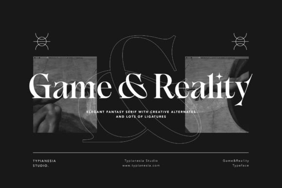 Game & Reality: A Serif Font for Fantasy and Elegance