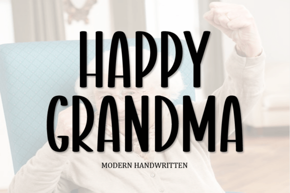 Happy Grandma: The Font That Brings Warmth and Whimsy to Your Designs