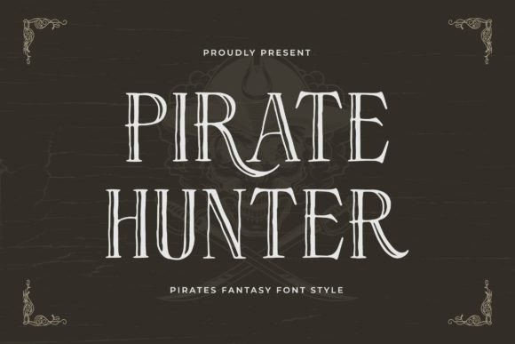 Pirate Hunter: A Font for Adventure and Storytelling