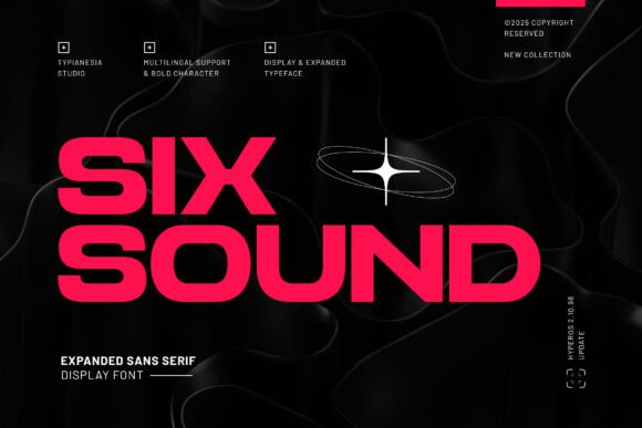 Six Sound Font: A Modern Typeface for Digital Experiences